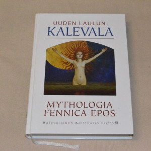 Uuden Laulun Kalevala - Mythologia Fennica Epos